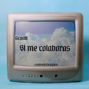 Si me colaboras