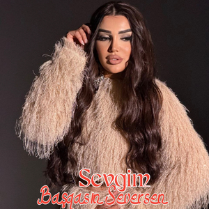 Başqasın Seversen