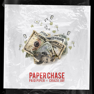 Paper Chase (feat. Crazii Jay)