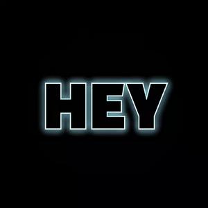 HEY