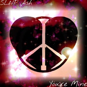 You're Mine (feat. SLNP Ash) (Radio Edit)