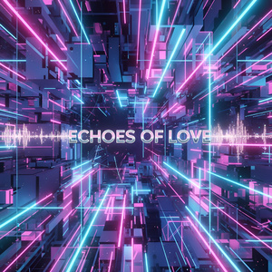 Echoes of Love