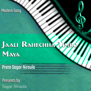 Jaali Rahechha Timro Maya