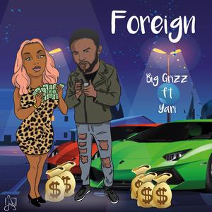 Foreign (feat. Yari)