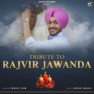 TRIBUTE TO RAJVIR
