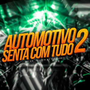 Automotivo Senta Com Tudo 2