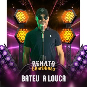 Bateu a Louca