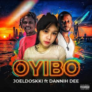 OYIBO (feat. Dannih dee)