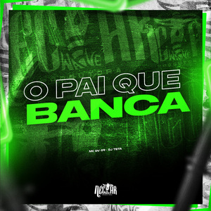O Pai Que Banca