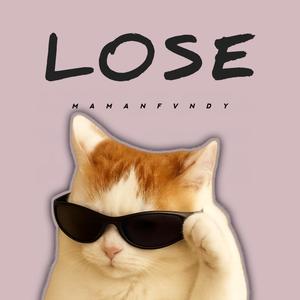 Lose