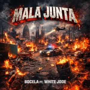 MALA JUNTA (feat. White Jode)