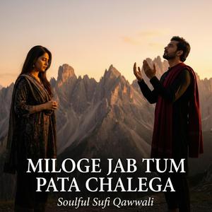 Miloge Jab Tum Pata Chalega