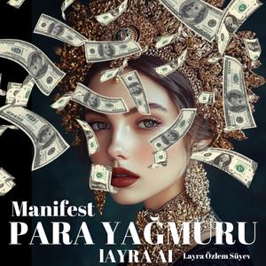 Parayı Seviyorum I Manifest