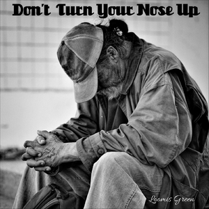 Don`t Turn Your Nose Up