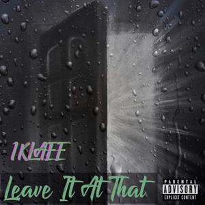 Leave It At That Freestyle