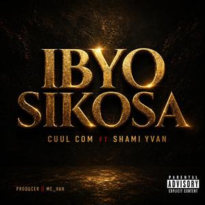 IBYO SIKOSA (feat. Shami Yvan)