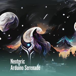 Neoteric Arduino Serenade