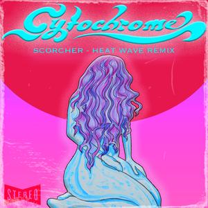 Scorcher (Heat Wave Remix) (Heat Wave Remix)