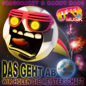 Das Geht Ab (Wir Holen Die Meisterschaft) (Original)