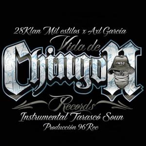 Vida de Chingon (feat. Axl García)