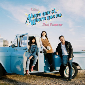 Ahora Que Sí, Ahora Que No