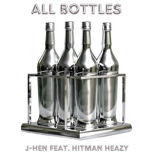 All Bottles (feat. Hitman Heazy)