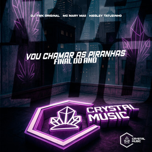 Vou Chamar as Piranhas - Final do Ano