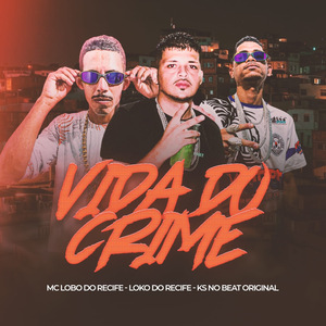 Vida do Crime