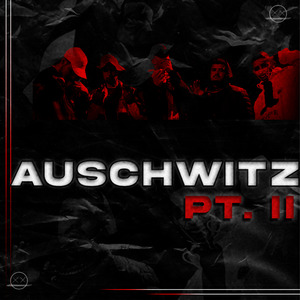 Auschwitz, Pt. 2