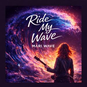 Ride My Wave