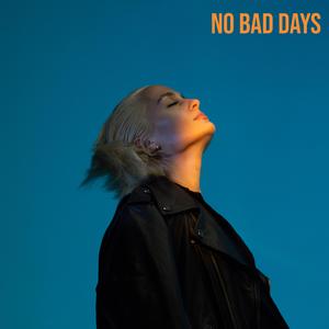 No Bad Days