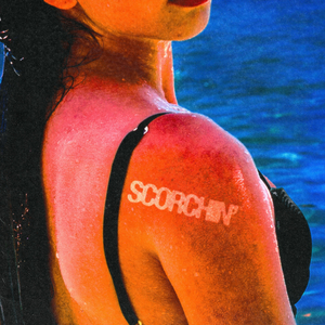 Scorchin'