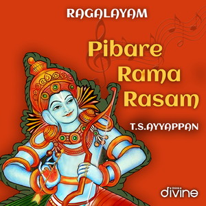Pibare Rama Rasam (From "Ragalayam")
