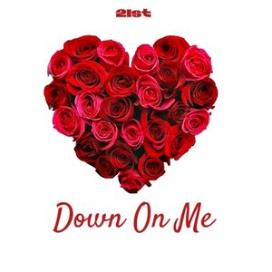 Down On Me