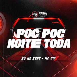 Poc Poc a Noite Toda