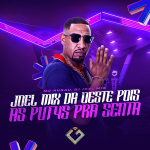 Joel Mix da Oeste Pois as Put4S pra Senta