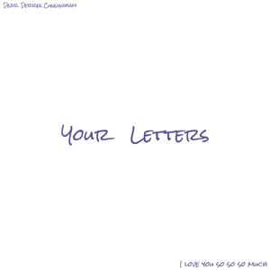 your letters