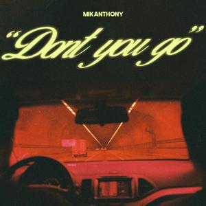 DON'T YOU GO (feat. Frekko)