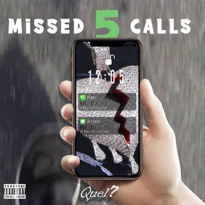 5 Missed Calls
