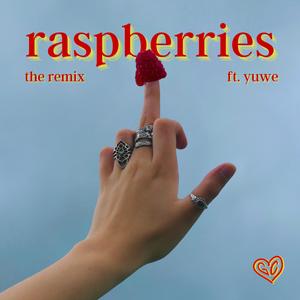 raspberries (feat. yuwe) (the remix)
