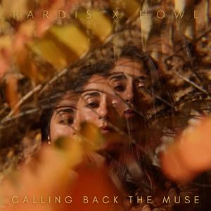 Calling Back the Muse (feat. Howl)