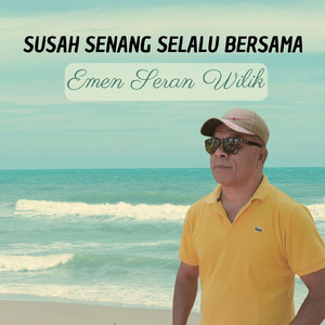 SUSAH SENANG SELALU BERSAMA