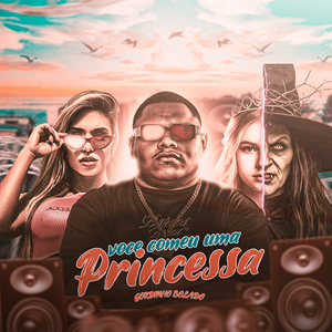 Você Comeu uma Princesa