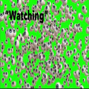 Watching (feat. R$TK TTP)