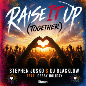 Raise It Up - Together