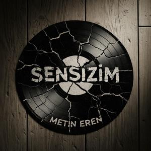 SENSİZİM