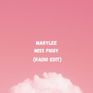 Miss Piggy (Radio Edit)