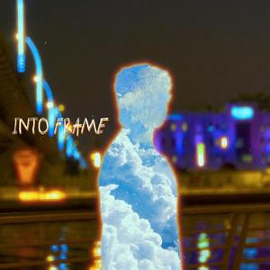 Into Frame