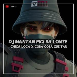 DJ MANTAN PIGI BA LONTE x MASHUP