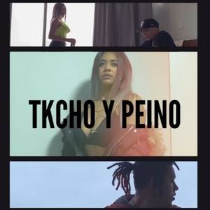 Tkcho y Peino